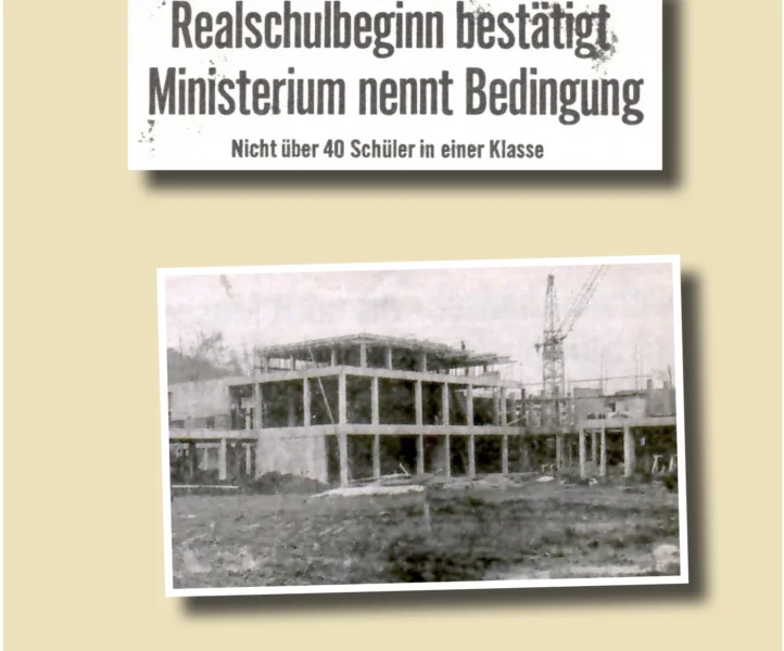 Das Bild zeigt den Bau der Realschule Beilngries im Juni 1969